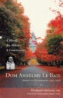Dom Anselme Le Bail : Abbot of Scourmont 1913-1956: A monk, an abbot, a community - eBook