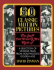 50 Classic Motion Pictures : The Stuff That Dreams Are Made Of - Book