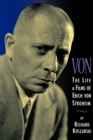 Von : The Life & Films of Erich Von Stroheim - Book