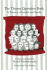 The Theatre Quotation Book : A Treasury of Insights and Insults - Book