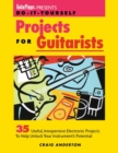 Guitar Player Presents Do-It-Yourself Projects for Guitarists - Book