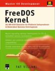FreeDOS Kernel : An MS-DOS Emulator for Platform Independence & Embedded System Development - Book