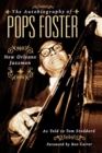 The Autobiography of Pops Foster : New Orleans Jazz Man - Book