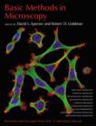 Basic Methods in Microscopy : Protocols and Concepts from "Cells: a Laboratory Manual" - Book