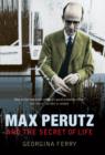 Max Perutz and the Secret of Life - Book