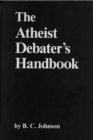 The Atheist Debater's Handbook - Book