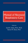 Manual of Neonatal Respiratory Care - Book