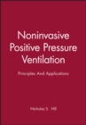 Noninvasive Positive Pressure Ventilation : Principles And Applications - Book