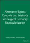 Alternative Bypass Conduits and Methods for Surgical Coronary Revascularization - Book