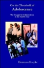 On the Threshold of Adolescence : The Struggle for Independence in the Twelfth Year - Book
