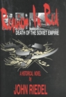 Requiem in Red - Death of the Soviet Empire - Book