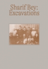 Sharif Bey: Excavations - Book