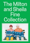 The Milton and Sheila Fine Collection - Book