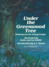 Under the Greenwood Tree : Shakespeare for Young People - Book