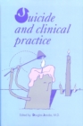 Suicide and Clinical Practice - Book