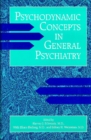 Psychodynamic Concepts in General Psychiatry - Book