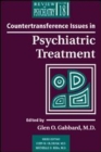 Countertransference Issues in Psychiatric Treatment - Book
