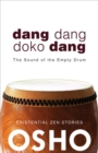 Dang Dang Doko Dang : The Sound of the Empty Drum - eBook