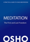 Meditation: The First and Last Freedom : A Practical Guide to Osho Meditations - eBook