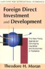 Foreign Direct Investment and Development - The New Policy Agenda for Developing Countries and Economies in Transition - Book