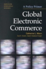 Global Electronic Commerce - A Policy Primer - Book