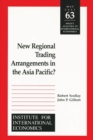 New Regional Trading Arrangements in the Asia Pacific? - Book