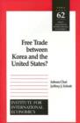 Free Trade Between Korea and the United States? - Book