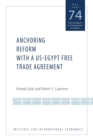 Anchoring Reform with a US-Egypt Free Trade Agreement - Book