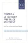 Toward a US-Indonesia Free Trade Agreement - Book