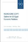 Reengaging Egypt - Options for US-Egypt Economic Relations - Book