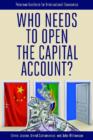 Who Needs to Open the Capital Account? - Book