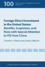 Foreign Direct Investment in the United States - Benefits, Suspicions, and Risks with Special Attention to FDI from China - Book