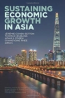 Sustaining Economic Growth in Asia - Book