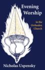 Evening Worship in the Orthodox Church - Book