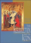 The Resurrection and the Icon - Book