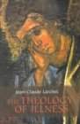 Theology of Illness  The - Book