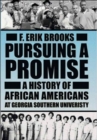 Pursuing A Promise: A History Of African Americans At Georgia Southern University (H700/Mrc) - Book