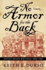 No Armor For The Back: Baptist Prison Writings, 1600S-1700S (P374/Mrc) - Book