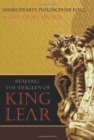 Shakespeare's Philosopher King : Reading the Tragedy of King Lear - Book