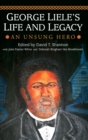 George Liele's Life and Legacy : An Unsung Hero - Book