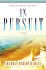 In Pursuit : A Novel - Book