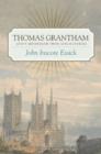 Thomas Grantham : God's Messenger from Lincolnshire - Book