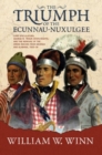 Triumph of the Eccunna Nuxulgee : Land Speculators, George M. Troup, and the Removal of the Creek Indians from Alabama and Georgia, 1825-1838 - Book