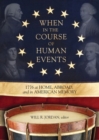 When In the Course of Human Events : 1776 at Home, Abroad, and in American Memory - Book