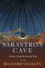 Sarastro's Cave : Letters from the Recent Past - Book