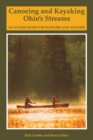 Canoeing and Kayaking Ohio's Streams : An Access Guide for Paddlers and Anglers - Book
