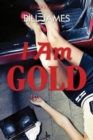 I Am Gold : A Harpur & Iles Mystery - Book