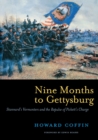 Nine Months to Gettysburg : Stannard's Vermonters and the Repulse of Pickett's Charge - Book