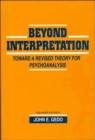 Beyond Interpretation : Toward a Revised Theory for Psychoanalysis - Book