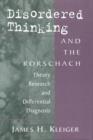 Disordered Thinking and the Rorschach : Theory, Research, and Differential Diagnosis - Book